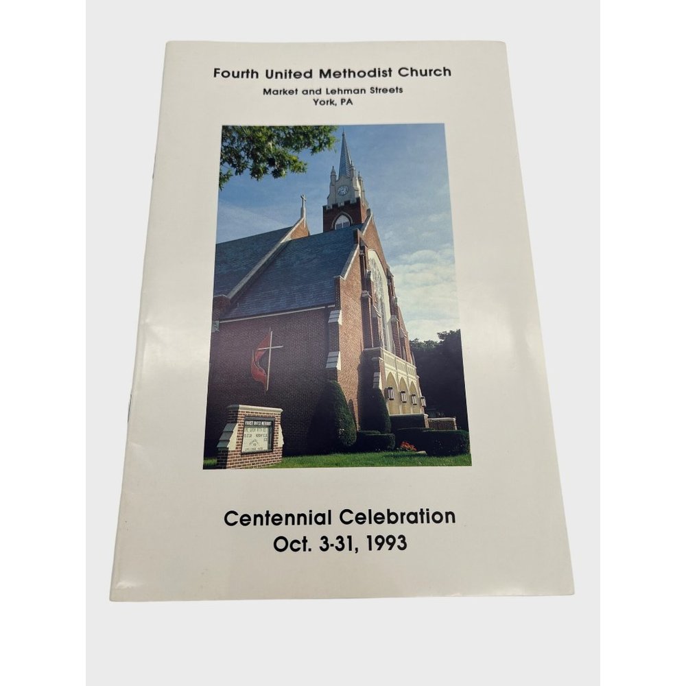 1993 Fourth United Methodist Church York PA Centennial Celebration Booklet